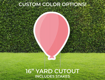 Balloon Yard Sign Cutout | Custom Yard Décor | Lawn Sign | Birthday, Graduation, Party | Customizable Yard Set | Includes Stakes