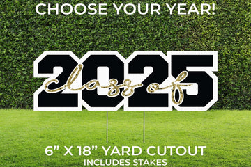 Custom Graduation Year Yard Sign | Graduation Party Lawn Decor | Yard Cutout | Graduation Party 2025 | Set of 1 or 2 | Yard Stakes Included