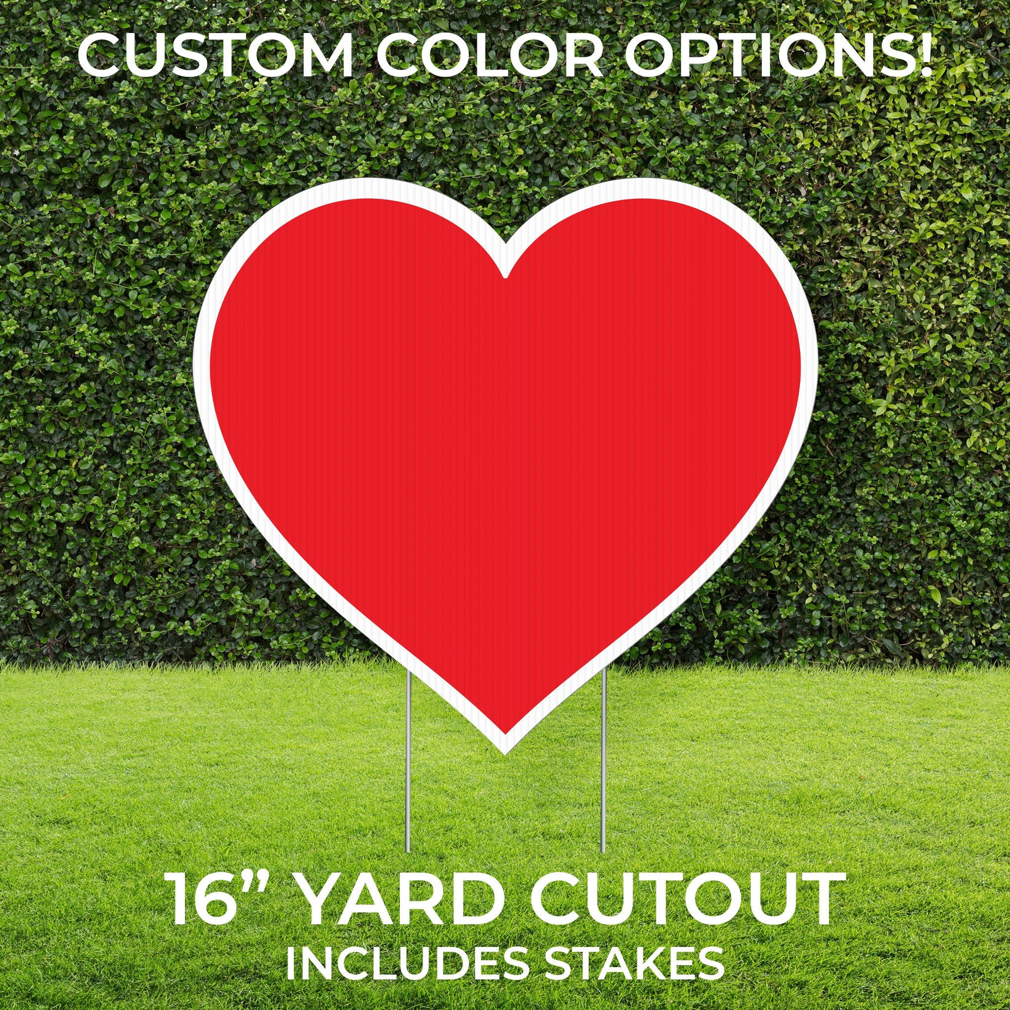 Heart Yard Sign Cutout | Custom Yard Décor | Lawn Sign | Birthday, Graduation, Party | Customizable Yard Set | Includes Stakes